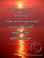 I keep my mind peaceful, clear and organized…