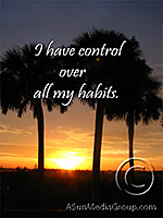 I have control over all my habits